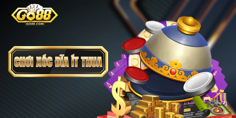 Hướng Dẫn Chơi Xóc Đĩa Ít Thua Nhất Cho Các “Tân Binh”