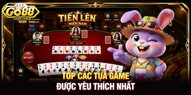 Top các tựa game được yêu thích nhất 
